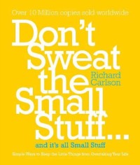Cover Don't Sweat the Small Stuff