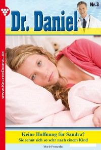 Cover Dr. Daniel 3 – Arztroman