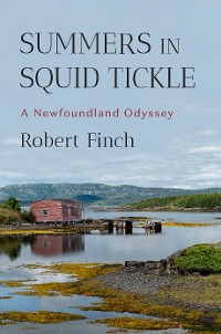 Cover Summers in Squid Tickle: A Newfoundland Odyssey