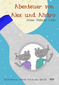 Cover Die Abenteuer Von Alex Und Alvaro