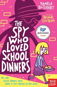 Cover The Spy Who Loved School Dinners