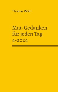 Cover Mut-Gedanken für jeden Tag 4-2024