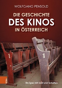 Cover Die Geschichte des Kinos in Österreich