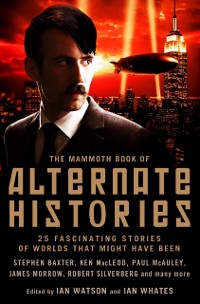 Cover Mammoth Book of Alternate Histories