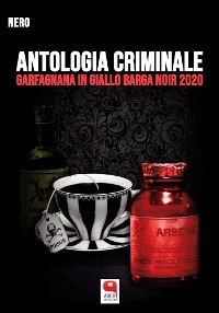 Cover Antologia criminale. Garfagnana in giallo Barga Noir 2020