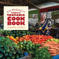Cover Eva Pendaeli's Original Tanzania Cookbook