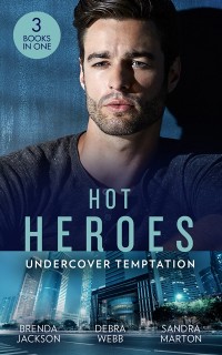 Cover Hot Heroes: Undercover Temptation: An Honorable Seduction (The Westmoreland Legacy) / Still Waters / Falco: The Dark Guardian