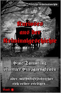 Cover Kurioses aus der Kriminalgeschichte