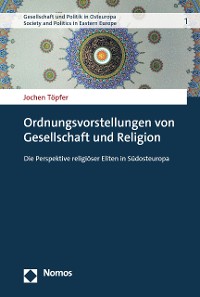 Cover Ordnungsvorstellungen von Gesellschaft und Religion