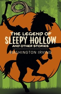 Cover Legend of Sleepy Hollow and Other Stories