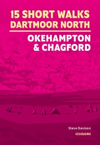 Cover 15 Short Walks on Dartmoor North - Okehampton and Chagford