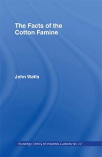 Cover Facts of the Cotton Famine