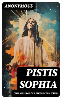 Cover Pistis Sophia (The Message of Resurrected Jesus)