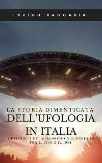 Cover La storia dimenticata dell'ufologia in Italia