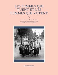 Cover Les Femmes qui tuent et les Femmes qui votent