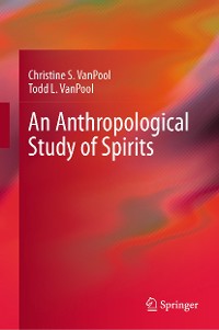 Cover An Anthropological Study of Spirits