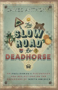 Cover The Slow Road to Deadhorse
