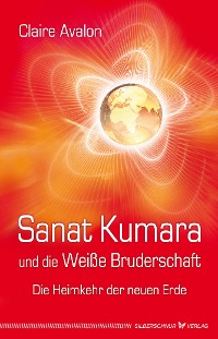 Cover Sanat Kumara und die Weiße Bruderschaft