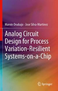 Cover Analog Circuit Design for Process Variation-Resilient Systems-on-a-Chip