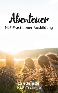 Cover Abenteuer NLP Practitioner Ausbildung