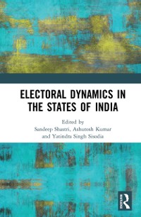 Cover Electoral Dynamics in the States of India