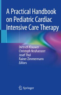 Cover A Practical Handbook on Pediatric Cardiac Intensive Care Therapy