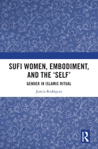 Cover Sufi Women, Embodiment, and the 'Self'
