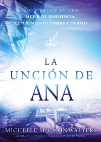 Cover La unción de Ana / The Hannah Anointing