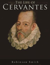 Cover The Life of Cervantes