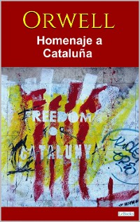 Cover HOMENAJE A CATALUNA - ORWELL