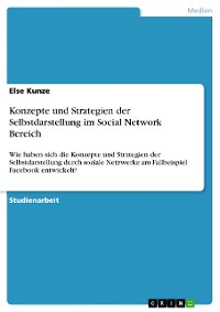 Cover Konzepte und Strategien der Selbstdarstellung im Social Network Bereich