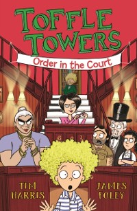 Cover Toffle Towers 3: Order in the Court