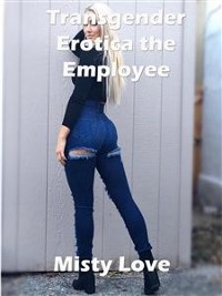Cover Transgender Erotica the Employee