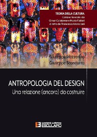 Cover Antropolgia del Design - Una relazione (ancora) da costruire