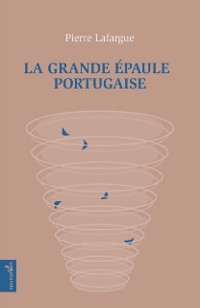 Cover La Grande épaule portugaise