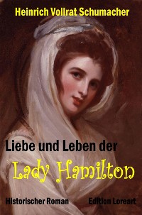 Cover Liebe und Leben der Lady Hamilton