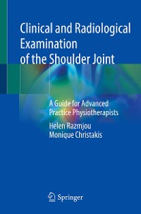 Cover Clinical and Radiological Examination of the Shoulder Joint