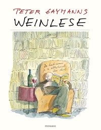 Cover Weinlese – Peter Gaymann