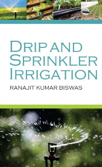 Cover Drip and Sprinkler Irrigation