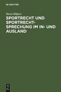 Cover Sportrecht und Sportrechtsprechung im In- und Ausland