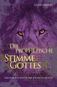 Cover Die prophetische Stimme Gottes