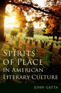 Cover Spirits of Place in American Literary Culture
