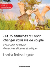 Cover Les 15 semaines qui vont changer votre vie de couple