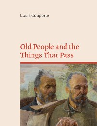 Cover Old People and the Things That Pass