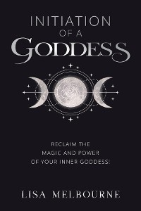 Cover Initiation Of A Goddess