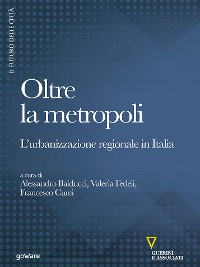 Cover Oltre la metropoli. L’urbanizzazione regionale in Italia