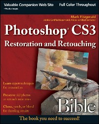 Cover Photoshop CS3 Restoration and Retouching Bible