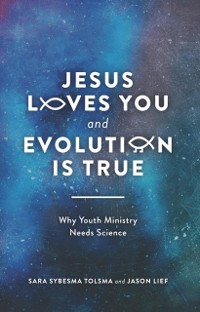 Cover Jesus Loves You and Evolution Is True
