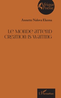 Cover Le Monde attend Creation is waiting