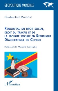 Cover Renouveau du droit social, droit du travail et de la securite sociale en Republique Democratique du Congo